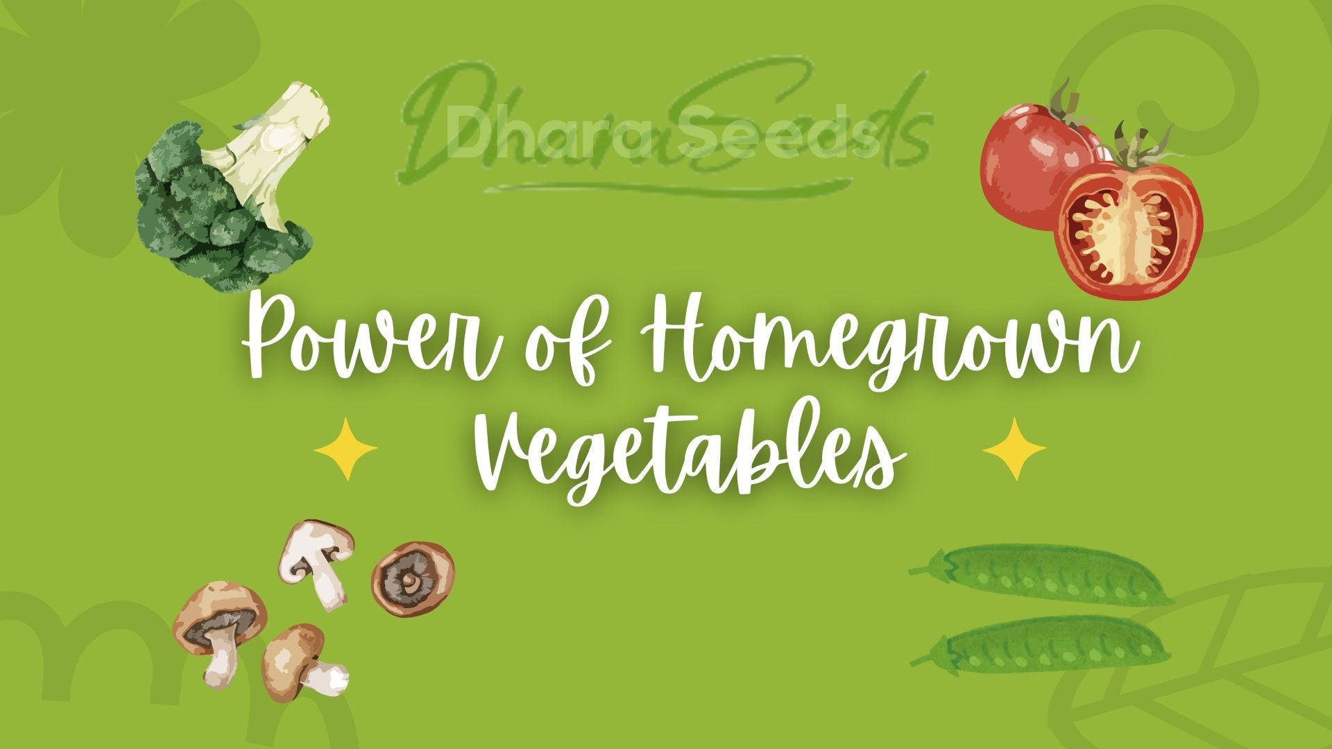 Unlock the Power of Homegrown Vegetables: A Guide to Healthier Living - Dharaseeds